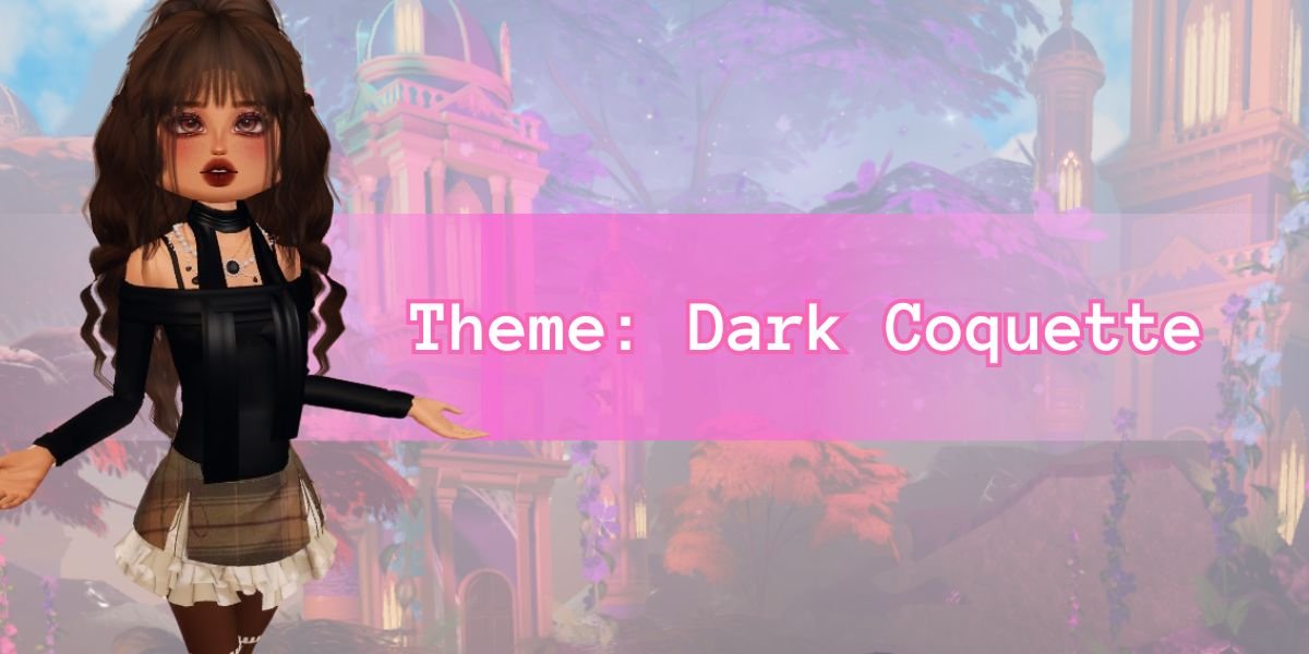 Dark Coquette Dress to Impress Theme – DTI ♥ Dress to Impress